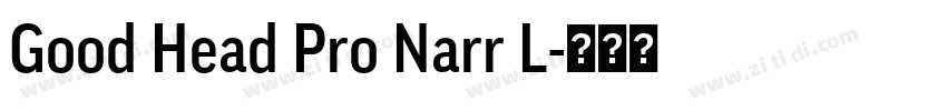 Good Head Pro Narr L字体转换